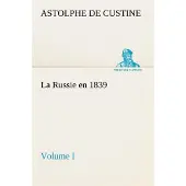 Tredition La Russie en 1839, Volume I - Marquis de Astolphe Custine
