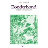 De Bezige Bij Zonderhond - Bert Natter