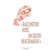 Georg Raconter avec Jacques Hochmann