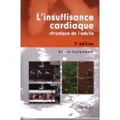 Ellipses L'insuffisance cardiaque chronique de l'adulte - Nouvelle édition