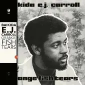 Coast2Coast Baikida Carroll - Orange Fish Tears [Vinyl Lp]