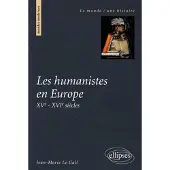 Ellipses Les humanistes en Europe. XVe-XVIe siècles
