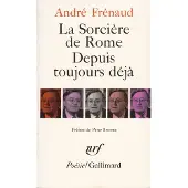 Gallimard La Sorcière de Rome/Depuis toujours déjà