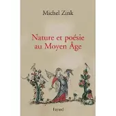 Fayard Nature et poesie au moyen age