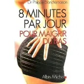Albin Michel 8 minutes par jour pour maigrir du bas