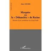 Editions L'Harmattan Marquise ou la Déhanchée de Racine