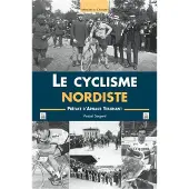 Nouvelles Editions Sutton Cyclisme nordiste (Le)