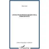 Editions L'Harmattan L'évolution psychologique de la personnalité