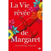 Milady La Vie rêvée de Margaret