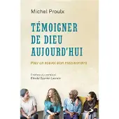 Mediaspaul Qc Temoigner de dieu aujourd'hui