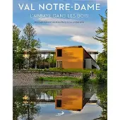 Mediaspaul Qc Val notre dame l'abbaye dans les bois