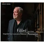 Pias Fauré Intégrale De L'oeuvre Pour Piano Jean-Claude Pennetier Volume 4