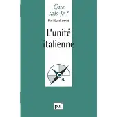 Que Sais-Je L'unité italienne