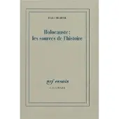 Gallimard Holocauste : les sources de l'histoire