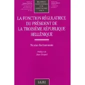 Lgdj La fonction régulatrice du président de la troisième république héllénique