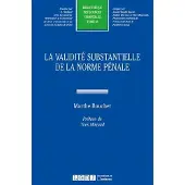 Lgdj La validite substantielle de la norme penale