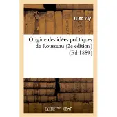 Hachette Origine des idées politiques de Rousseau (2e édition)
