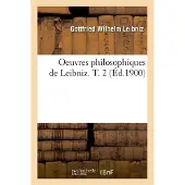 Hachette Oeuvres philosophiques de Leibniz. T. 2 (Éd.1900)