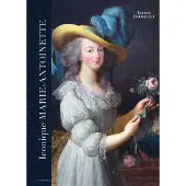 Larousse Iconique Marie-Antoinette - Renaud Thomazo