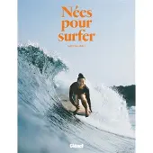 Glénat Nées pour surfer