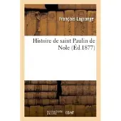 Hachette Histoire de saint Paulin de Nole