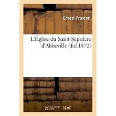 Hachette L'Église du Saint-Sépulcre d'Abbeville