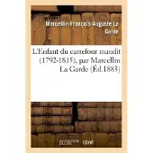 Hachette L'Enfant du carrefour maudit (1792-1815)