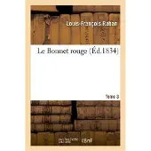 Hachette Le Bonnet rouge. Tome 3