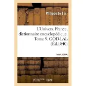 Hachette L'Univers. France, dictionnaire encyclopédique. Tome 9. GOD-LAL