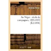 Hachette Au Niger : récits de campagnes, 1891-1892