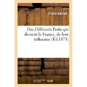 Hachette Des Différents Partis qui divisent la France, de leur influence