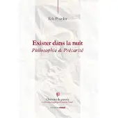 Ovadia Eds Exister dans la nuit : Philosophie et précarité