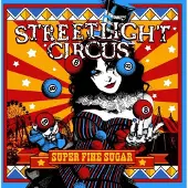 Escape Music Streetlight Circus - Super Fine Sugar [Compact Discs]