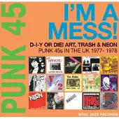 Soul Jazz Records Punk 45: I'm A Mess! - Cd