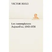 Tredition Les contemplations Aujourd'hui, 1843-1856 - Victor Hugo