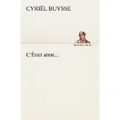 Tredition C'Était ainsi... - Cyriel Buysse