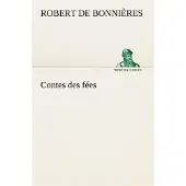 Tredition Contes des fées - Robert de Bonnières