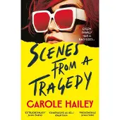 Penguin Random House Scenes from a Tragedy - Carole Hailey