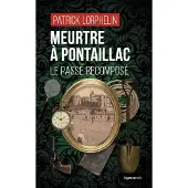 Geste Meurtre a pontaillac - passe recompose (poche) coll. noir