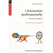 Presses Universite De Montreal L'interaction professionnelle