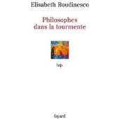 Fayard Philosophes dans la tourmente