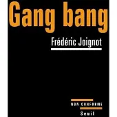 Seuil Gang bang