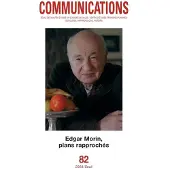 Seuil Communications, n° 82. Edgar Morin, plans rapprochés