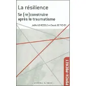 In Press Eds La resilience (la) depasser les traumatismes