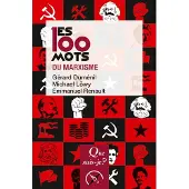 Que Sais-Je Les 100 mots du marxisme
