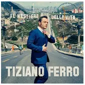 Import Tiziano Ferro - Il Mestiere Della Vita
