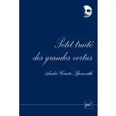 Puf Petit traité des grandes vertus