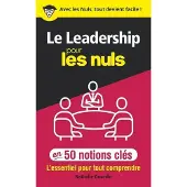 First Le leadership pour les Nuls en 50 notions clés