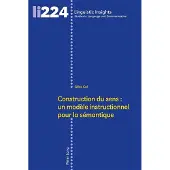 Peter Lang Construction du sens : un modèle instructionnel pour la sémantique