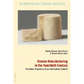 Peter Lang Cheese Manufacturing in the Twentieth Century